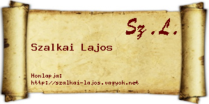 Szalkai Lajos névjegykártya
